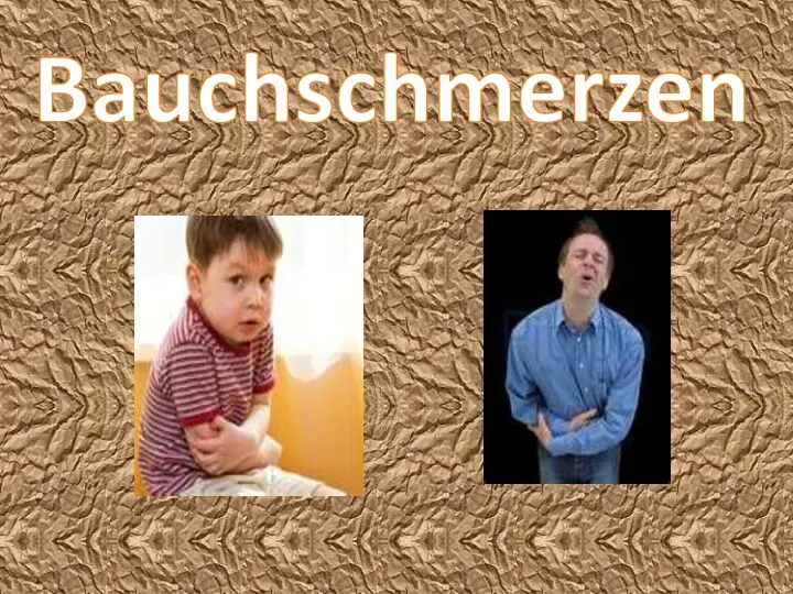 Bauchschmerzen