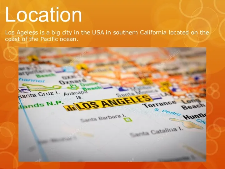 Location Los Ageless is a big city in the USA in