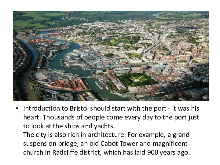 Introduction to Bristol should start with the port - it was