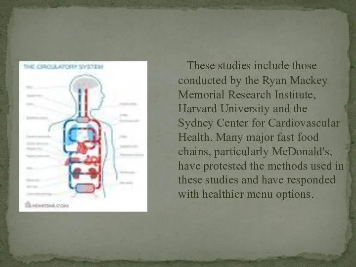 These studies include those conducted by the Ryan Mackey Memorial Research