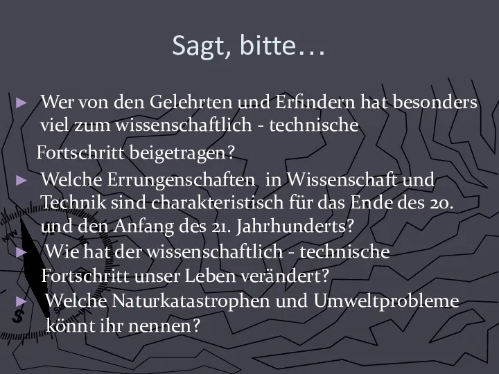 Sagt, bitte… Wer von den Gelehrten und Erfindern hat besonders viel