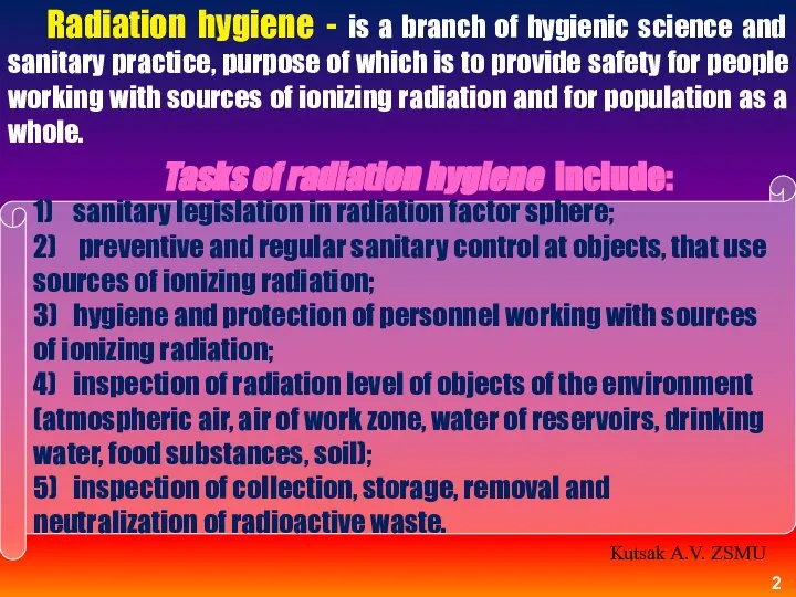 1) sanitary legislation in radiation factor sphere; 2) preventive and regular
