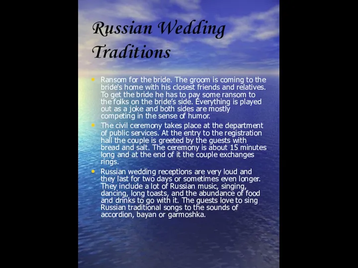 Russian Wedding Traditions Ransom for the bride. The groom is coming