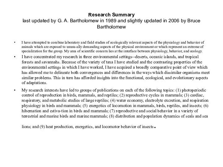 Research Summary last updated by G. A. Bartholomew in 1989 and