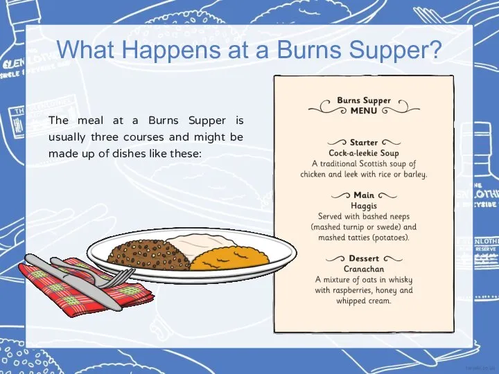 What Happens at a Burns Supper? The meal at a Burns