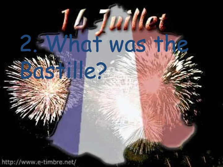 2. What was the Bastille?