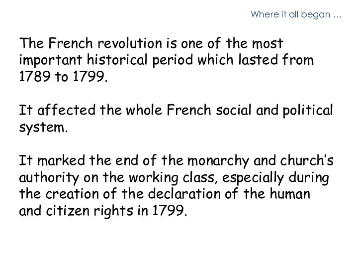 Where it all began … The French revolution is one of