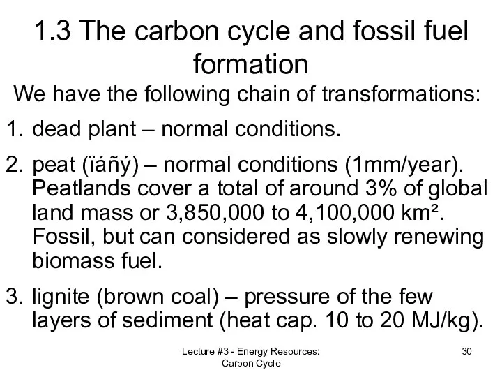 Lecture #3 - Energy Resources: Carbon Cycle 1.3 The carbon cycle