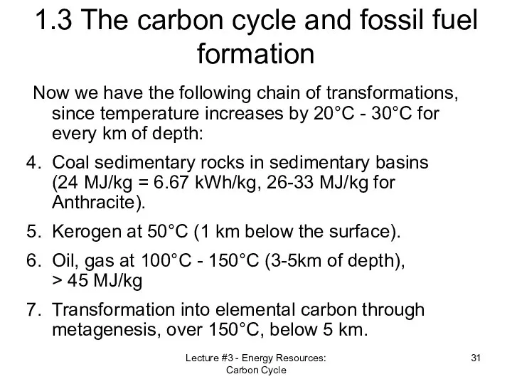 Lecture #3 - Energy Resources: Carbon Cycle 1.3 The carbon cycle