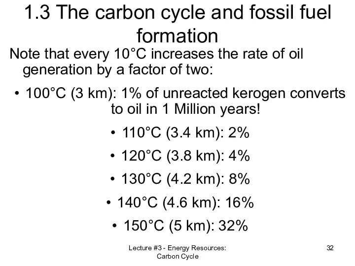 Lecture #3 - Energy Resources: Carbon Cycle 1.3 The carbon cycle