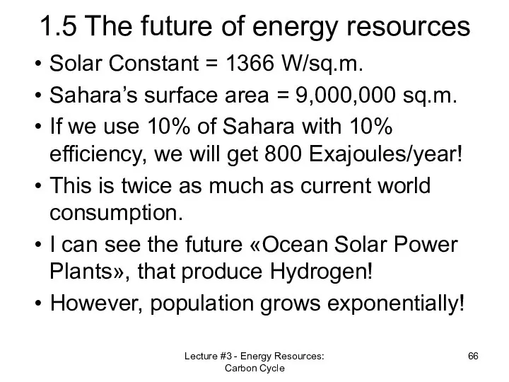 Lecture #3 - Energy Resources: Carbon Cycle 1.5 The future of