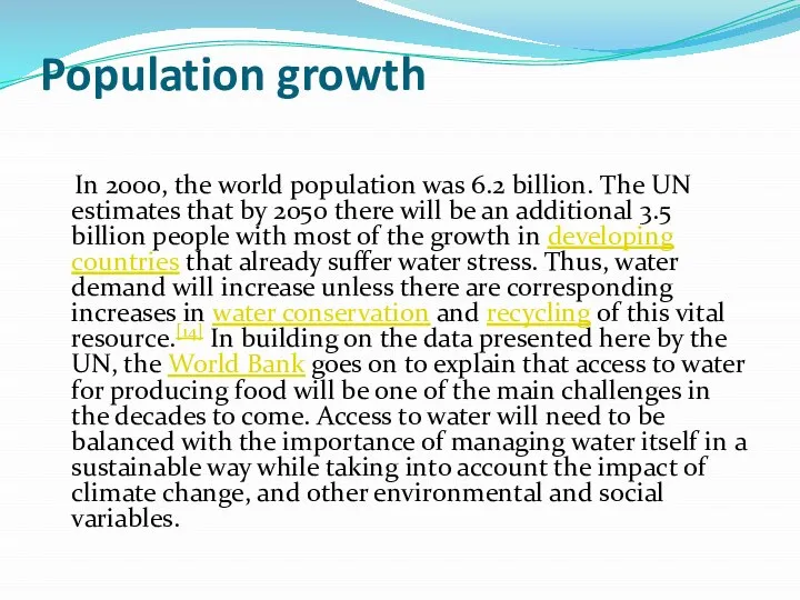 Population growth In 2000, the world population was 6.2 billion. The