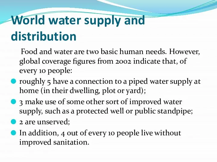 World water supply and distribution Food and water are two basic