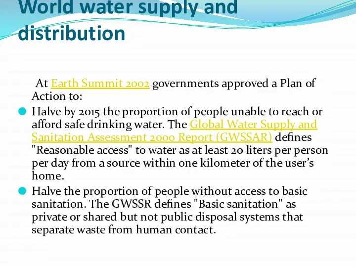 World water supply and distribution At Earth Summit 2002 governments approved