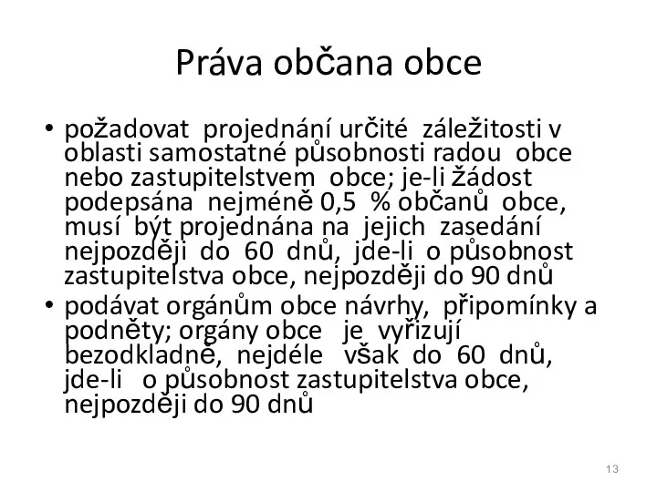 Práva občana obce požadovat projednání určité záležitosti v oblasti samostatné působnosti