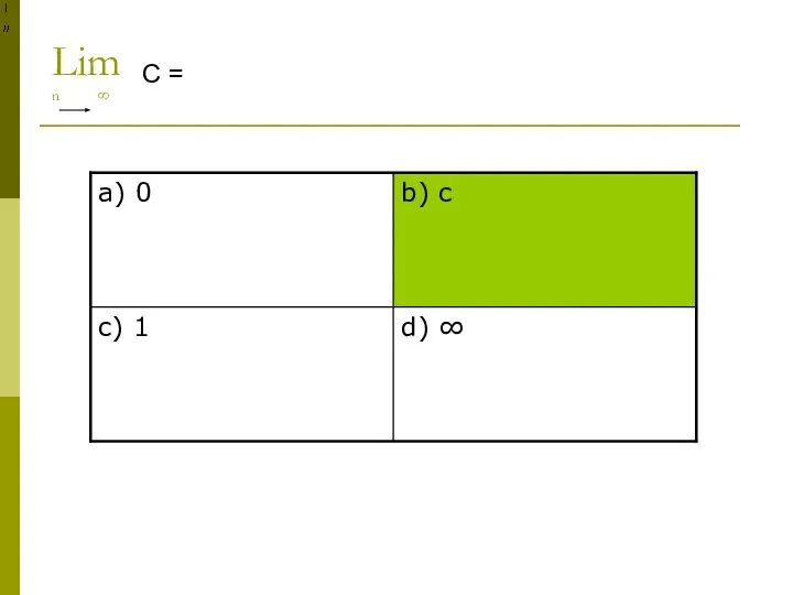 Lim n ∞ C =