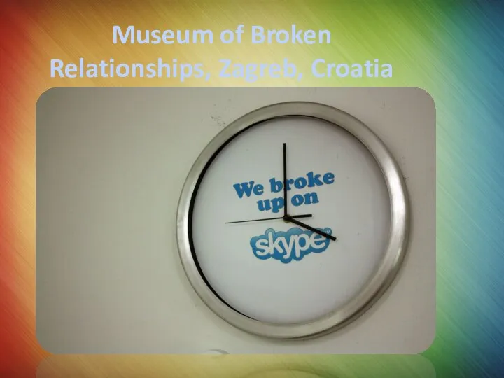 Museum of Broken Relationships, Zagreb, Croatia