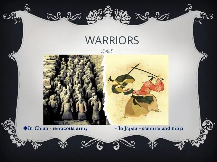 WARRIORS In China - terracotta army - In Japan - samurai and ninja