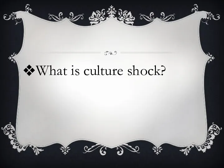 What is culture shock?