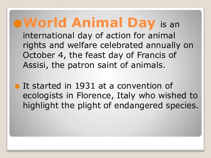 World Animal Day is an international day of action for animal