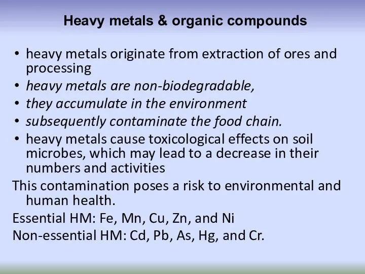 heavy metals originate from extraction of ores and processing heavy metals