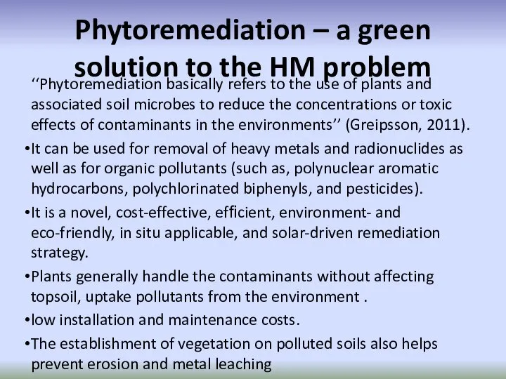 Phytoremediation – a green solution to the HM problem ‘‘Phytoremediation basically