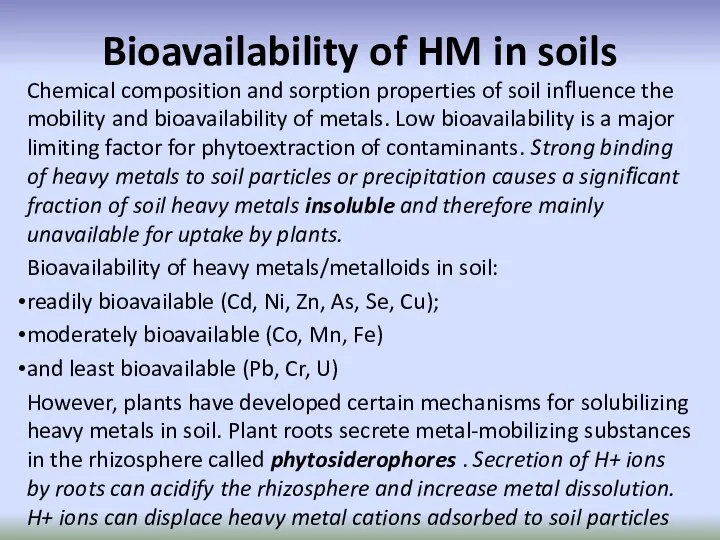 Bioavailability of HM in soils Chemical composition and sorption properties of