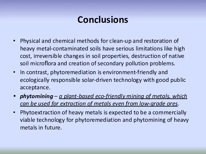 Conclusions Physical and chemical methods for clean-up and restoration of heavy