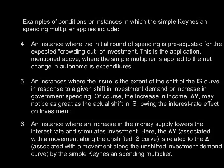 Examples of conditions or instances in which the simple Keynesian spending