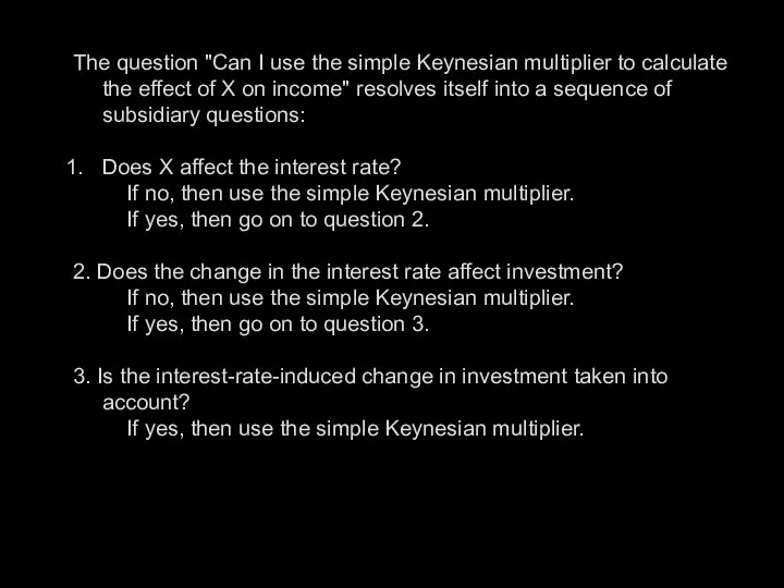 The question "Can I use the simple Keynesian multiplier to calculate