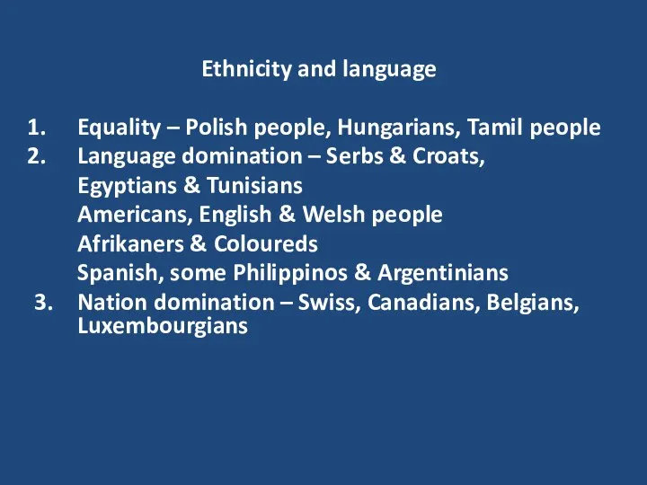 Ethnicity and language Equality – Polish people, Hungarians, Tamil people Language
