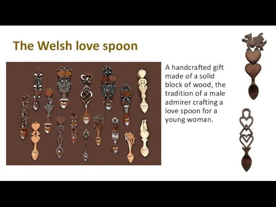 The Welsh love spoon A handcrafted gift made of a solid