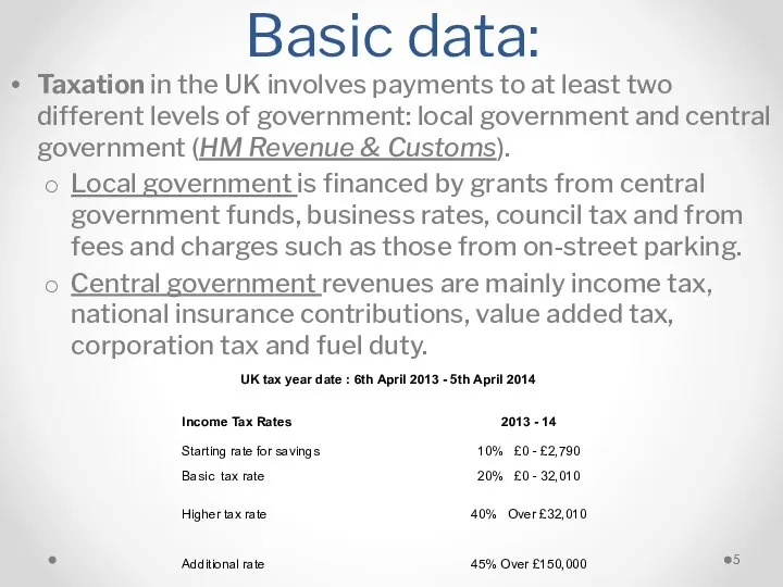 Basic data: Taxation in the UK involves payments to at least