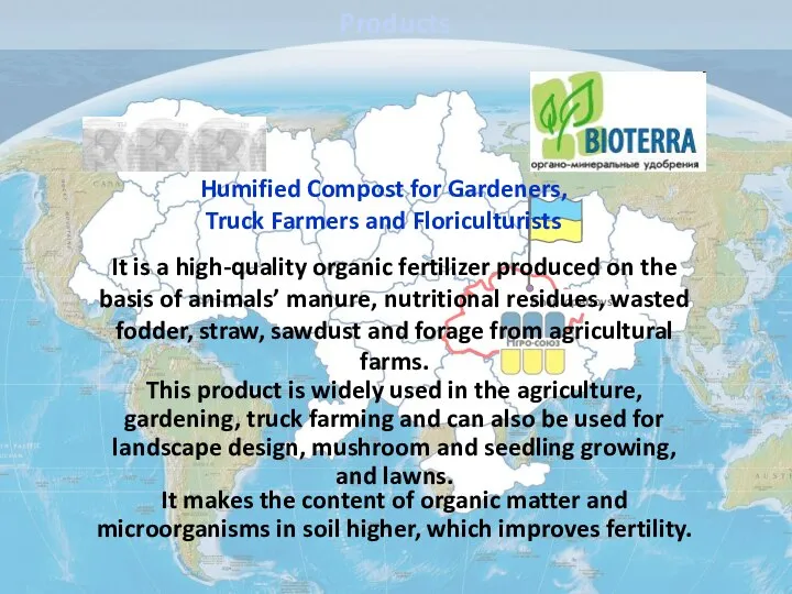 It is a high-quality organic fertilizer produced on the basis of