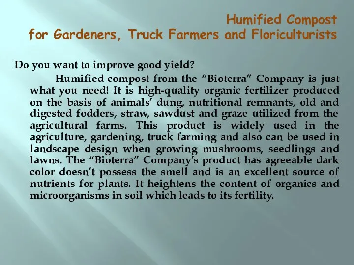 Humified Compost for Gardeners, Truck Farmers and Floriculturists Do you want