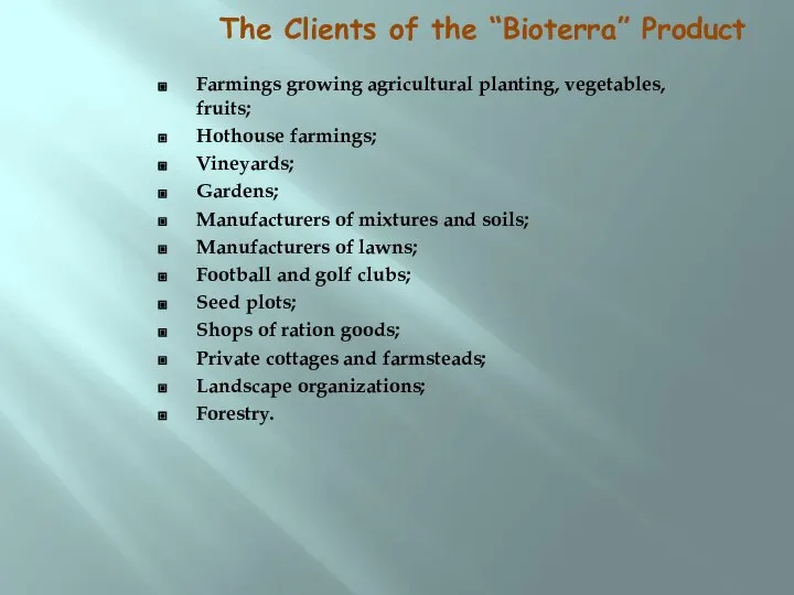 The Clients of the “Bioterra” Product Farmings growing agricultural planting, vegetables,