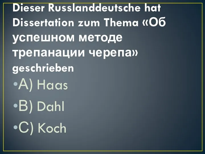 Dieser Russlanddeutsche hat Dissertation zum Thema «Об успешном методе трепанации черепа»