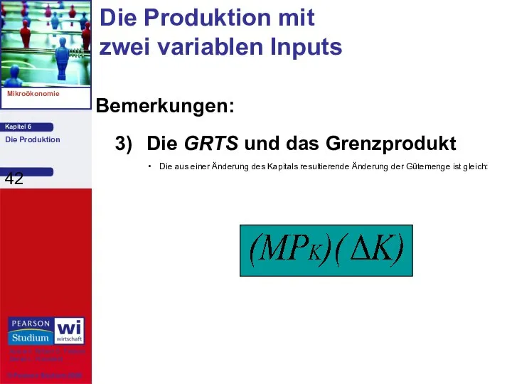 Bemerkungen: 3) Die GRTS und das Grenzprodukt Die aus einer Änderung