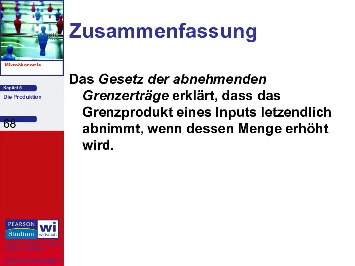 Zusammenfassung Das Gesetz der abnehmenden Grenzerträge erklärt, dass das Grenzprodukt eines