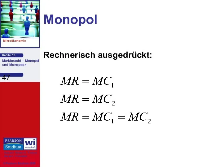 Monopol Rechnerisch ausgedrückt: