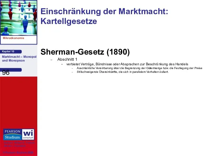 Sherman-Gesetz (1890) Abschnitt 1 verbietet Verträge, Bündnisse oder Absprachen zur Beschränkung