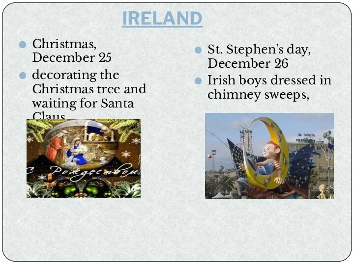 IRELAND Christmas, December 25 decorating the Christmas tree and waiting for