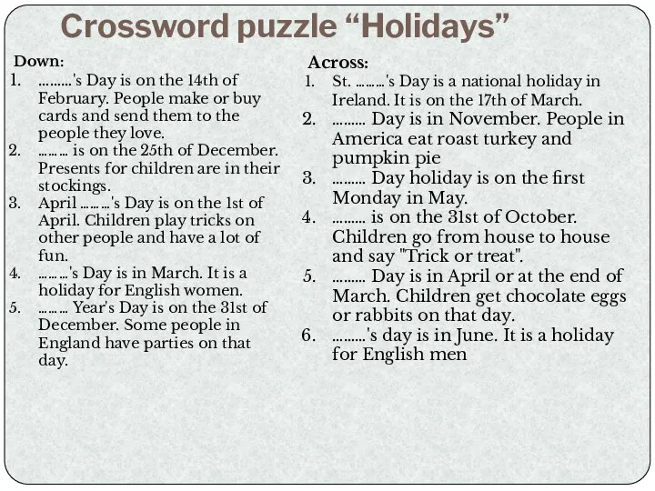 Сrossword puzzle “Holidays” Down: ………'s Day is on the 14th of