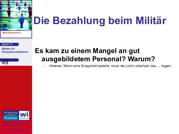 Die Bezahlung beim Militär Es kam zu einem Mangel an gut