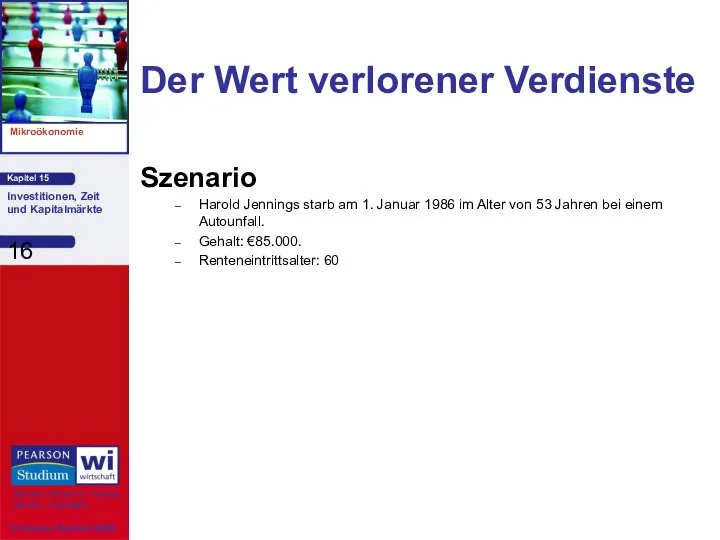 Der Wert verlorener Verdienste Szenario Harold Jennings starb am 1. Januar