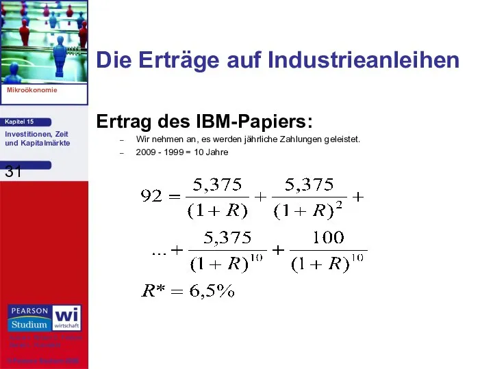 Die Erträge auf Industrieanleihen Ertrag des IBM-Papiers: Wir nehmen an, es