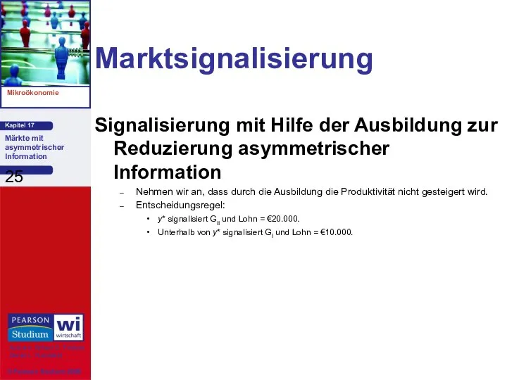 Marktsignalisierung Signalisierung mit Hilfe der Ausbildung zur Reduzierung asymmetrischer Information Nehmen