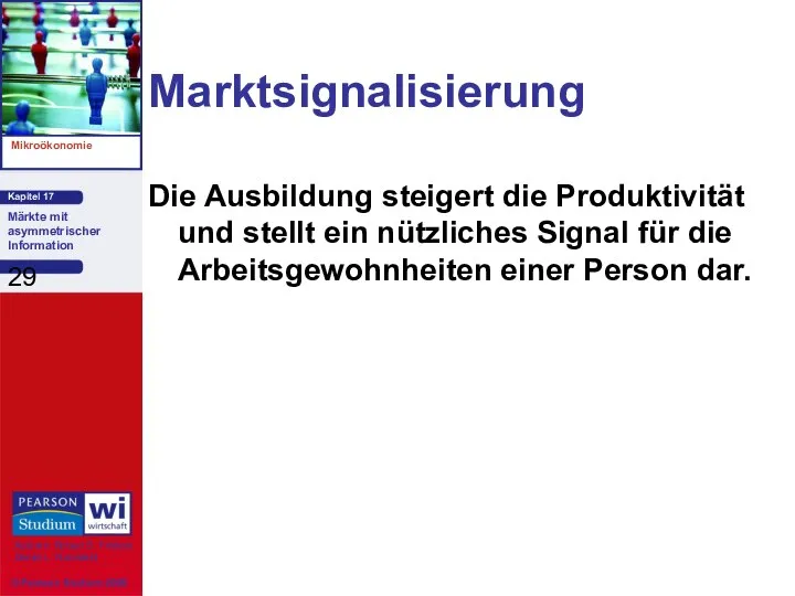 Marktsignalisierung Die Ausbildung steigert die Produktivität und stellt ein nützliches Signal