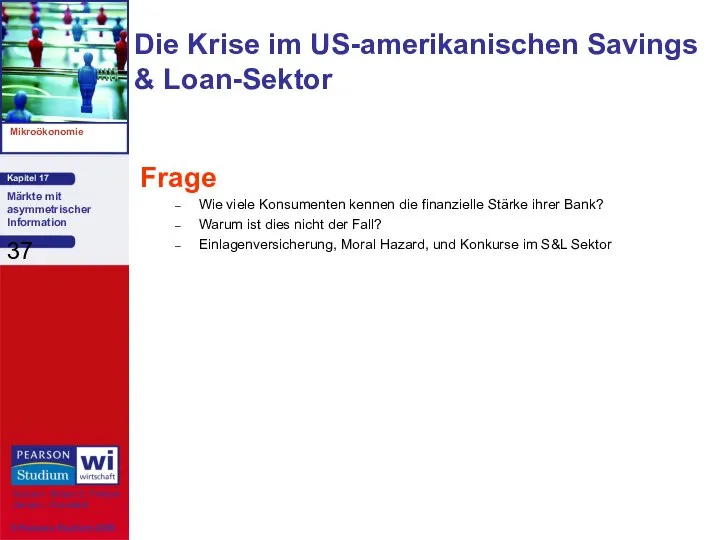 Die Krise im US-amerikanischen Savings & Loan-Sektor Frage Wie viele Konsumenten