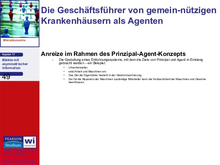 Anreize im Rahmen des Prinzipal-Agent-Konzepts Die Gestaltung eines Entlohnungssystems, mit dem